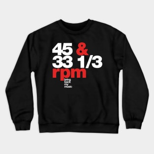 Vinyl Record is back RPM Crewneck Sweatshirt